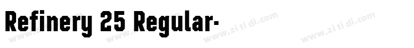 Refinery 25 Regular字体转换 Refinery 25 Regular字体转换